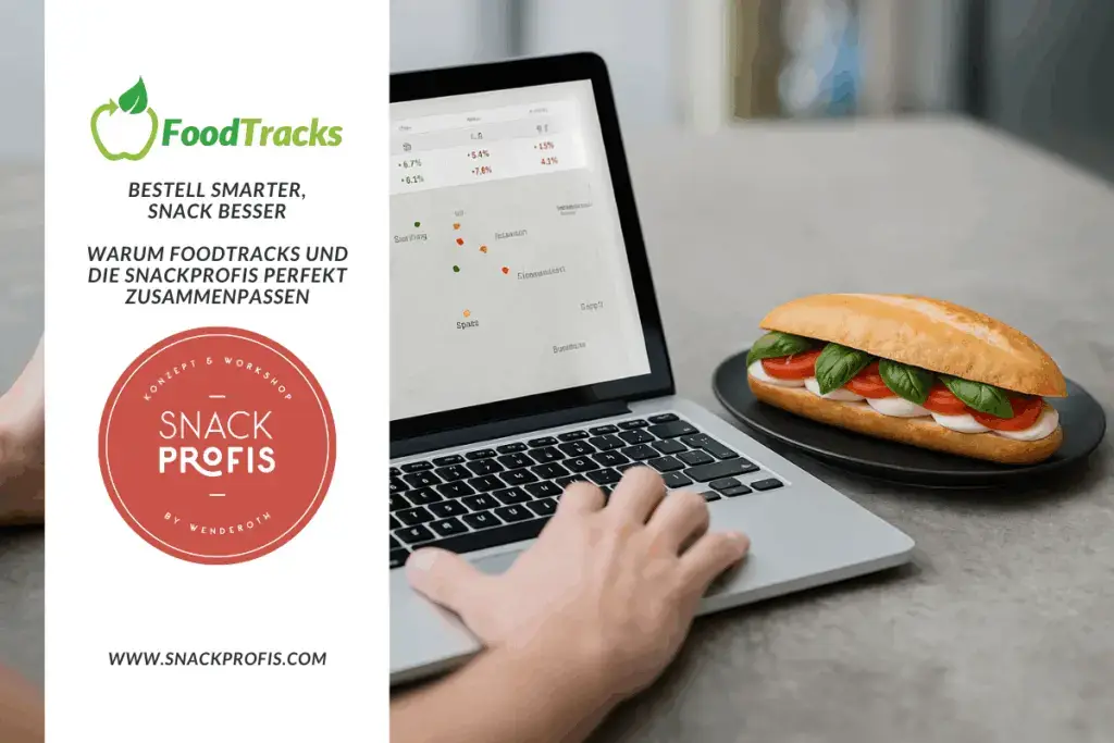 Bestell smarter, snack besser - Warum FoodTracks und die SNACKPROFIS perfekt zusammenpassen