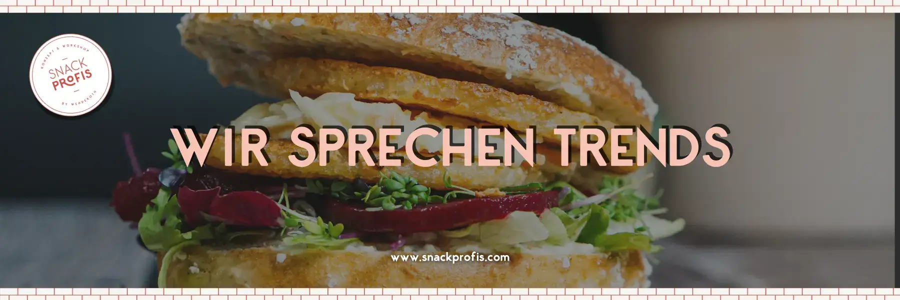 Snacktrends 2025 / 2026: Die Zukunft der Snacks – was Bäckereien, Gastro & Tankstellen jetzt wissen müssen